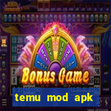 temu mod apk unlimited money